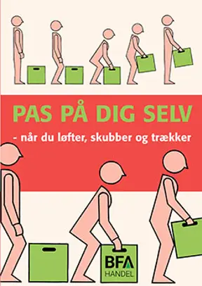 Pjece: Pas på dig selv - når du løfter, trækker og skubber