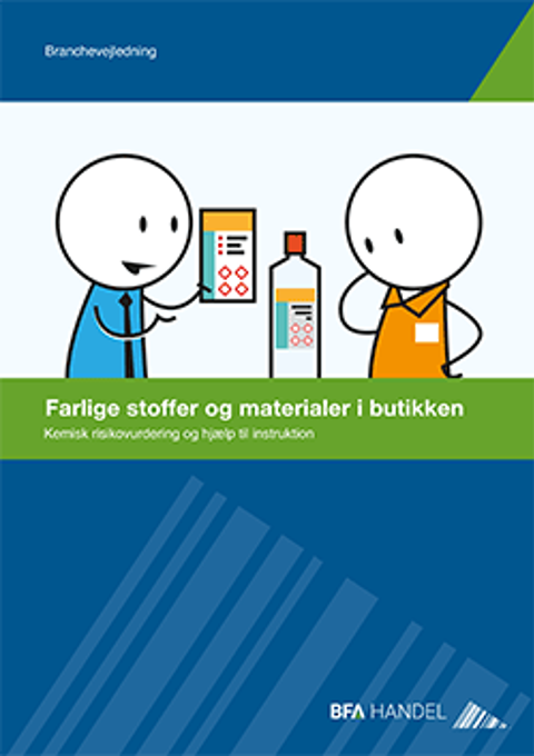 Branchevejledning: Farlige stoffer og materialer i butikken